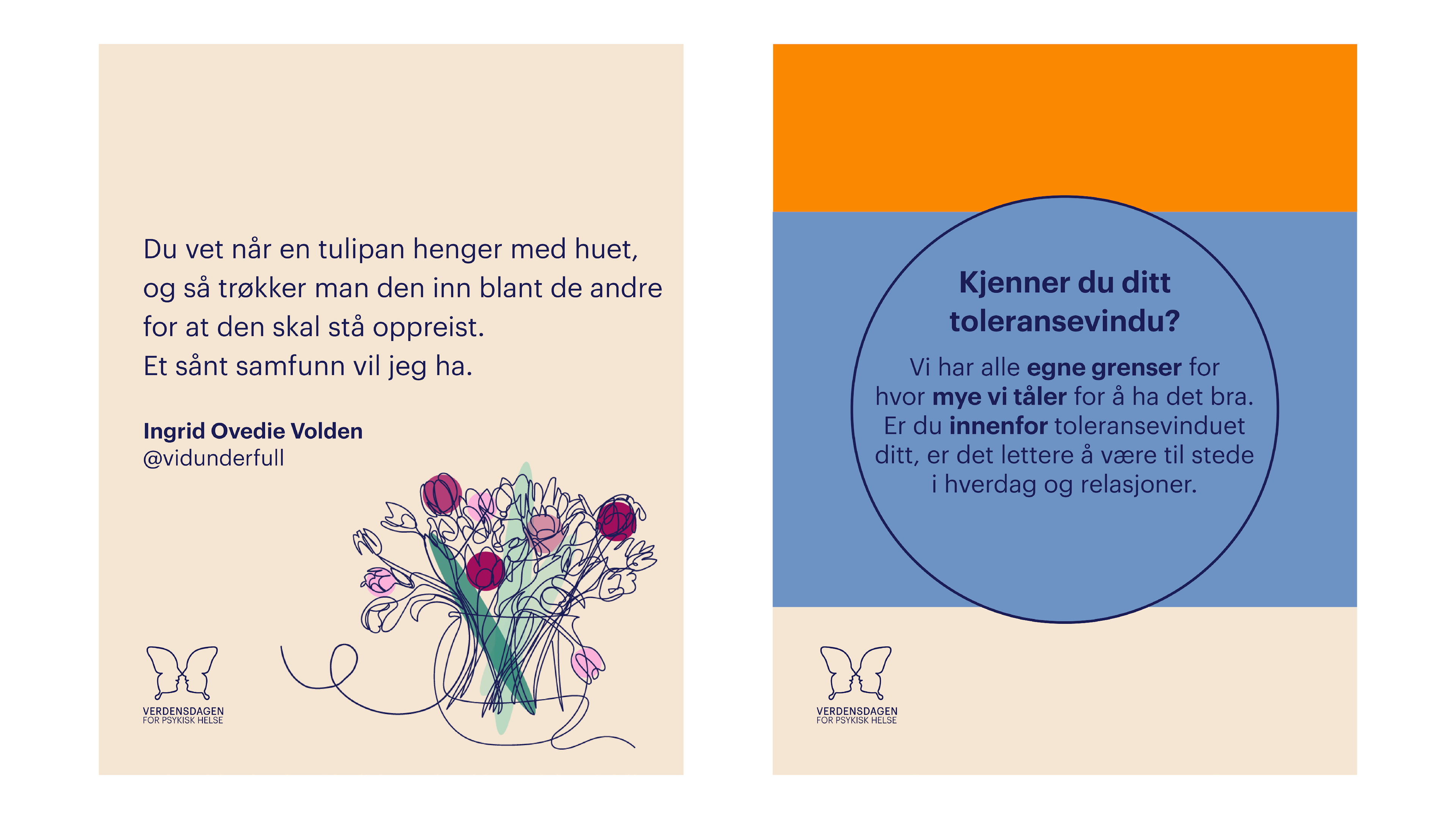 To delebilder fra Verdensdagens sosiale medier, designet av Gro Kannelønning. Det ene er et dikt hvor Gro har illustrert en vase med tulipaner. Den andre er en forside på en infografisk fremstilling av hva toleransevinduet vårt er, som er en måte å undersøke hvor emosjonelt aktivert vi er, og dermed hvor mye vi tåler eller ikke tåler av de rundt oss. 